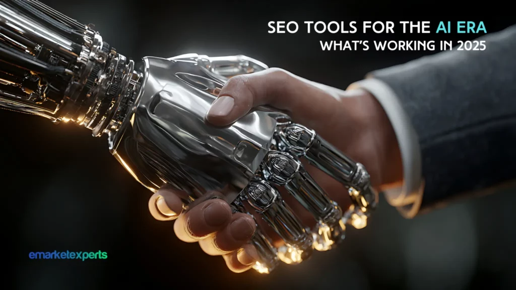 SEO Tools for the AI Era What’s Working in 2025