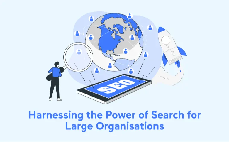 Harnessing the Power of Search for Large Organisations